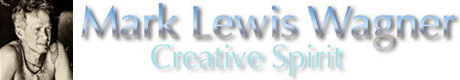 Mark Lewis Wagner - Creative Spirit